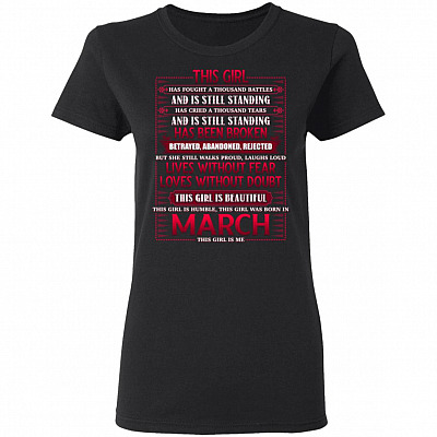 This Woman Has Fought a Thousand Battles and Still Standing March Girl Women T-Shirt - Ladies Shirt