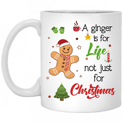 A Ginger Is For Life Not Just For Christmas Mug