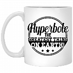 Hyperbole The-Greatest Thing in Earth Ceramic Coffee Mug - Beer Stein -Water Bottle - Color Changing Mug