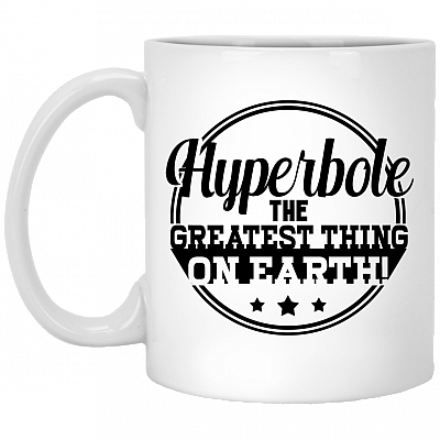 Hyperbole The-Greatest Thing in Earth Ceramic Coffee Mug - Beer Stein -Water Bottle - Color Changing Mug