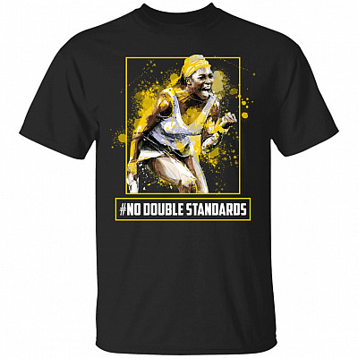 No Double Standards T-Shirt