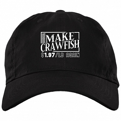 Make Crawfish $1.97/LB Again Twill Cap - High-Profile Snapback -Trucker Hat