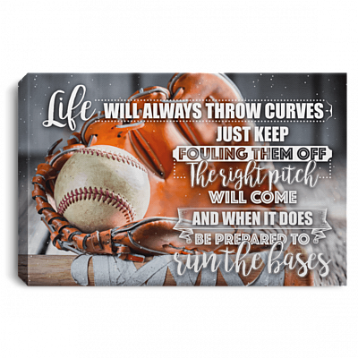 Life Will Always Throw Curves Just Keep Fouling Them Baseball Framed Canvas - Unframed Poster