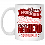 Good Morning Ordinary Non-Redhead People Coffee Mug - Beer Stein - Water Bottle