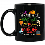 Pumpkin Patch Horror Movies Hot Cocoa Murder Ya Know Fall Shit Halloween Mug - Travel Mug - Beer Stein - Water Bottle