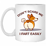 Don't Scare Me I Fart Easily Corgi Ceramic Coffee Mug - Water Bottle
