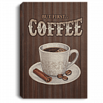 But First Coffee Gallery Wrapped Framed Canvas Prints - Unframed Poster - Home Decor Wall Art