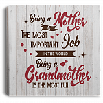 Being a Mother Is the Most Important Job in the World Gallery Wrapped Framed Canvas Prints - Unframed Poster