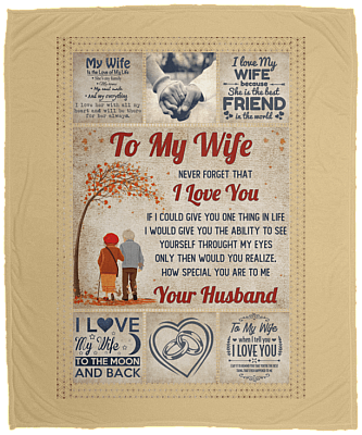 To My Wife Never Forget That I Love You Your Husband Fleece Blanket - Premium Sherpa Blanket - Woven Blanket