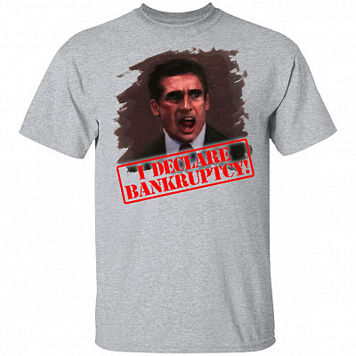 I Declare Bankruptcy T-Shirt - Funny Shirt