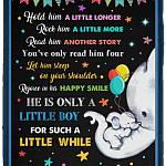 Hold Him A Little Longer Rock Him A Little More Read Him Another Story Fleece Blanket-Premium Sherpa Blanket