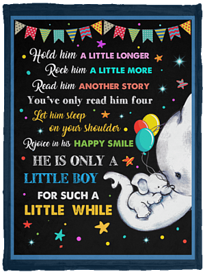 Hold Him A Little Longer Rock Him A Little More Read Him Another Story Fleece Blanket-Premium Sherpa Blanket