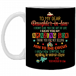 To Daughter In Law I Gave You My Amazing Son Thank You For Not Selling Him Coffee Mug Cups - Water Bottle