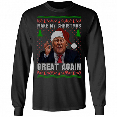 Make My Christmas Great Again Funny Trump Hoodie - Sweatshirt - Long Sleeve Shirt