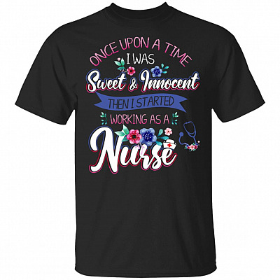 Once Upon a Time I Was Sweet And Innocent T-Shirt
