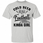 Cold Beer Football Kinda Girl T-Shirt