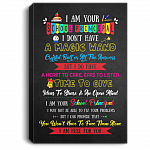 I Am Your School Principal Gallery Wrapped Framed Canvas Prints - Unframed Poster