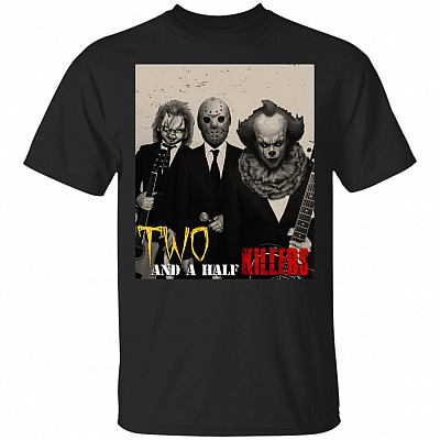 Two And Half Killers T-Shirt