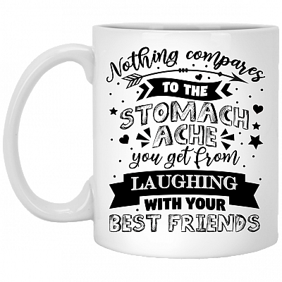 Nothing Compares To The Stomach Ache You Get From Laughing Coffee Mug - Water Bottle - Color Changing Mug