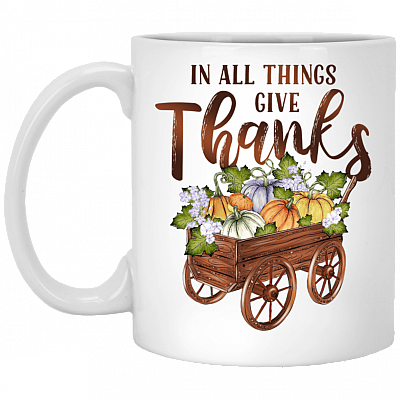 In All Things Give Thanks Autumn Ceramic Coffee Mug - Water Bottle - Color Changing Mug