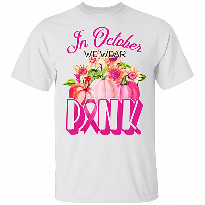In-October We Wear-Pink Breast Cancer T-Shirt