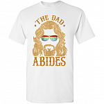 Vintage The Dad Abides T-Shirt | Funny Father's Day Gifts Tee