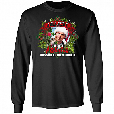 Jolliest Bunch of Ass-holes This Side of The Nuthouse Christmas Vacation Hoodie - Long Sleeve - Sweatshirt