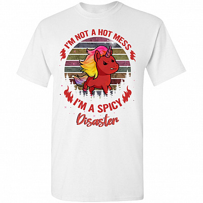 Vintage I'm Not A Hot Mess I'm A Spicy Disaster T-Shirt