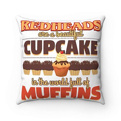 Redheads Beautiful Cupcake In World Throw Pillow - Decorative Pillow - Indoor Outdoor Cushion
