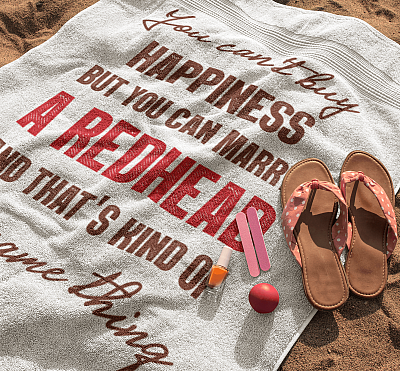 Alternative view of You Can't Buy Happiness but You Can Marry a Redhead Bath Towel Decor - Beach Towel