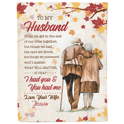 Alternative view of Personalized Wife To Husband When We Get to The End of Our Lives Together Fleece Blanket - Sherpa Blanket