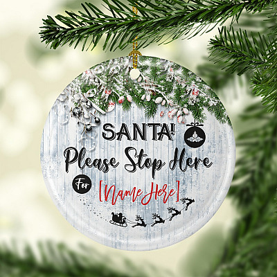 Alternative view of Santa Please Stop Here Personalized Decorative Christmas Ornament - Flat Circle Porcelain Ceramic Ornament