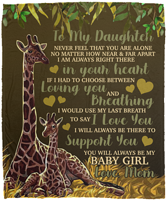 To My Daughter Never Feel That You Are Alone Fleece Blanket - Premium Sherpa Blanket - Woven Blanket
