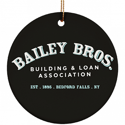 Bailey Bros A Wonderful Life Christmas Porcelain Ceramic Circle Ornament