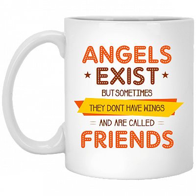 Angels-Exist But Sometimes They Don't Have Wings And Are Called Friends Ceramic Coffee Mug - Beer Stein