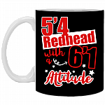 5'4 Redhead With a 6'1 Attitude Ceramic Coffee Mug - Beer Stein - Water Bottle