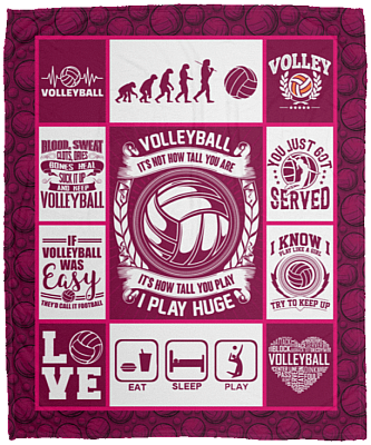 Volleyball It's Not How Tall You Are It's How Tall You Play I Play Huge Fleece Blanket - Sherpa Blanket