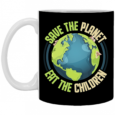 Save The Planet Eat The Children Ceramic Coffee Mug - Beer Stein - Water Bottle - Color Changing Mug