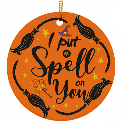 I Put A Spell On You Hocus Po-cus Witches Halloween Porcelain Ceramic Circle Ornament