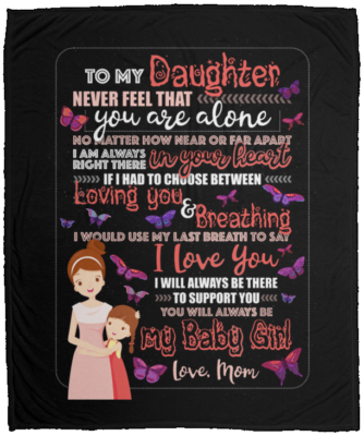 To My Daughter I Would Use My Last Breath To Say I Love You Fleece Blanket - Premium Sherpa - Woven Blanket