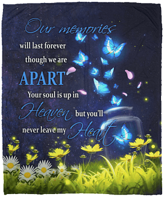 Our Memories Will Last Forever Though We Are Apart Fleece Blanket - Premium Sherpa Blanket