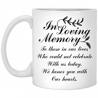 In Loving Memory We Honor You With Our Hearts Ceramic Coffee Mug - Water Bottle - Color Changing Mug