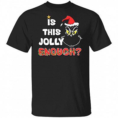 Is This Jolly Enough T-Shirt