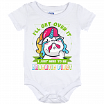I'll Get Over It I Just Need To Be Dramatic First Funny Tantrum Baby Onesie - Baby Infant Bodysuit