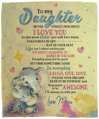 To My Daughter Never Forget How Much I Love You as You Grow Older Fleece Blanket - Premium Sherpa Blanket
