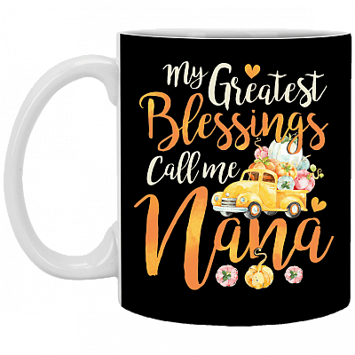 The-Greatest Blessings Call Me Nana Ceramic Coffee Mug - Beer Stein - Water Bottle - Pumpkin Truck Mug