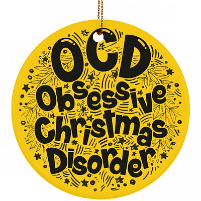 Alternative view of OCD Obsessive Christmas Disorder Porcelain Ceramic Circle Ornament
