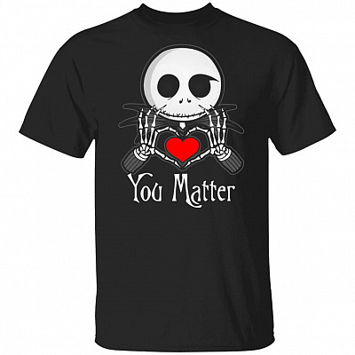 You Matter Love Skelling-ton Halloween T-Shirt