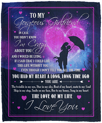 My Gorgeous Girlfriend In Case You Didn't Know I'm Crazy About You Fleece Blanket - Premium Sherpa Blanket
