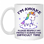 I'm Awake Please Respect My Privacy During This Difficult Time Coffee Mug - Travel Mug - Beer Stein
